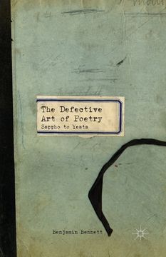 portada The Defective Art of Poetry: Sappho to Yeats (in English)