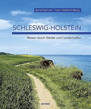 portada Schleswig-Holstein: Reisen durch Städte und Landschaften (en Alemán)