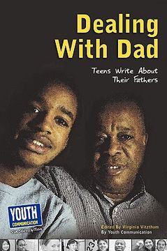 portada dealing with dad: teens write about their fathers (en Inglés)