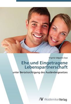portada Ehe und Eingetragene Lebenspartnerschaft: unter Berücksichtigung des Ausländergesetzes