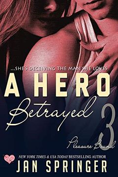 portada A Hero Betrayed (Pleasure Bound) (in English)