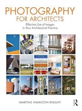 portada Photography for Architects: Effective use of Images in Your Architectural Practice 