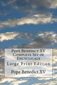 portada Pope Benedict XV Complete Set of Encyclicals: Large Print Edition 