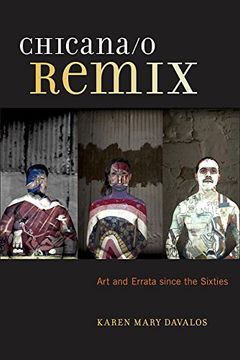 portada Chicana/o Remix: Art and Errata Since the Sixties (Paperback) (in English)