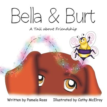 portada Bella & Burt: A Tail about Friendship (in English)