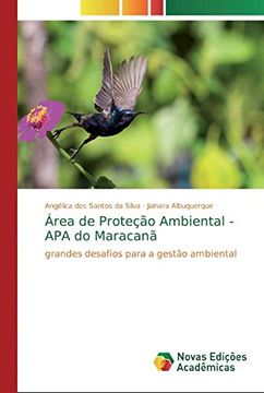 portada Área de Proteção Ambiental - apa do Maracanã: Grandes Desafios Para a Gestão Ambiental (en Portugués)