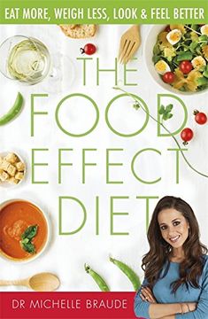 portada The Food Effect Diet: Eat More, Weigh Less, Look and Feel Better