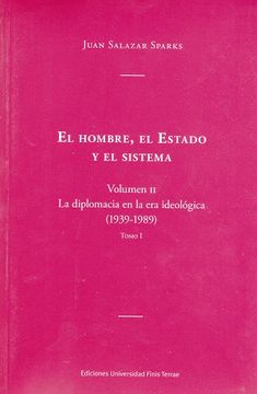 portada El Hombre, el Estado y el Sistema vol ii (in Spanish)