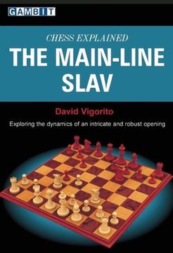 Chess Explained: The Main-Line Slav (en Inglés)