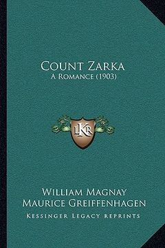 portada count zarka: a romance (1903) (en Inglés)
