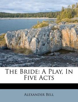 portada the bride: a play, in five acts (en Inglés)