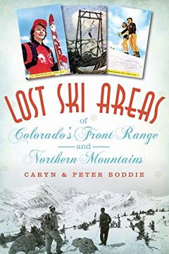 portada Lost ski Areas of Colorado's Front Range and Northern Mountains (en Inglés)