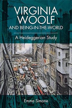 portada Virginia Woolf and Being-in-the-world: A Heideggerian Study