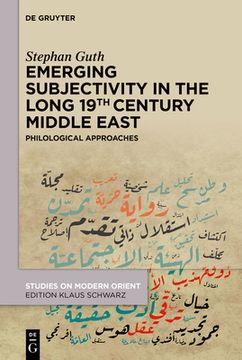 portada Emerging Subjectivity in the Long 19th-Century Middle East: Philological Approaches (en Inglés)