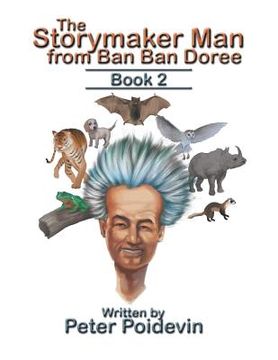 portada The Storymaker Man from Ban Ban Doree: Book 2 (en Inglés)
