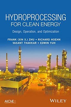 portada Hydroprocessing for Clean Energy: Design, Operation, and Optimization (en Inglés)