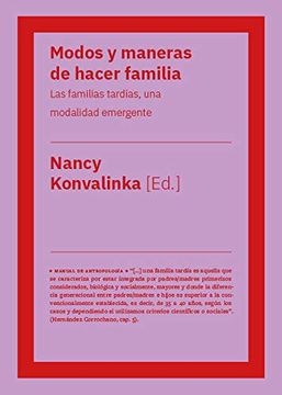portada Modos y Maneras de Hacer Familia: Las Familias Tardías, una Modalidad Emergente (in Spanish)
