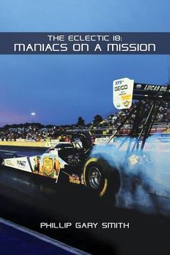 portada The Eclectic 18: Maniacs on a Mission (en Inglés)