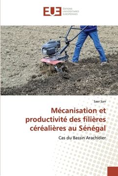 portada Mécanisation et productivité des filières céréalières au Sénégal (in French)