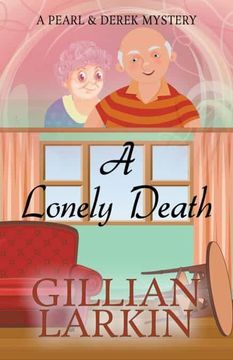 portada A Lonely Death (a Pearl and Derek Mystery)