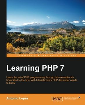 portada Learning php 7: Build Powerful Real-Life web Applications in a Simple way Using Php7 and its Ecosystem.