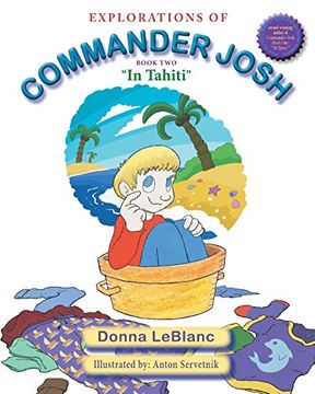 portada Explorations of Commander Josh, Book Two: "in Tahiti" (en Inglés)