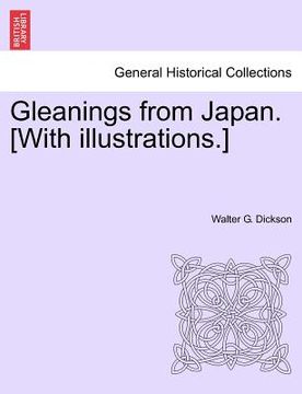 portada gleanings from japan. [with illustrations.] (en Inglés)
