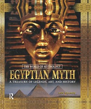 portada Egyptian Myth: A Treasury of Legends, Art, and History: A Treasury of Legends, Art, and History: (en Inglés)