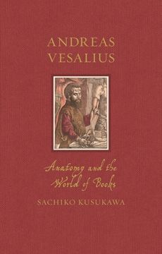 portada Andreas Vesalius: Anatomy and the World of Books (en Inglés)