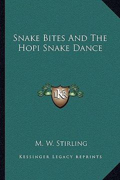 portada snake bites and the hopi snake dance (en Inglés)