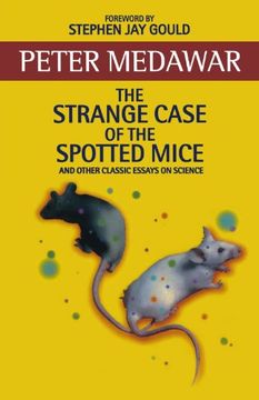 portada The Strange Case of the Spotted Mice and Other Classic Essays on Science (in English)