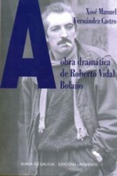 portada Obra Dramatica De Roberto Vidal Bolaño