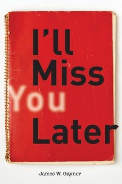 portada I'll Miss You Later (en Inglés)