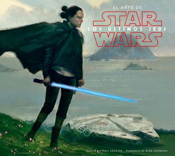 portada Star Wars el Arte de los Ultimos Jedi (ep Viii)