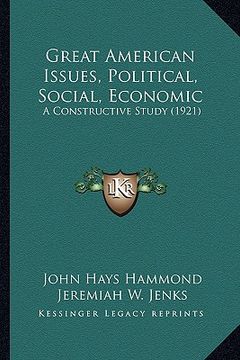 portada great american issues, political, social, economic: a constructive study (1921)