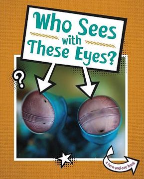 portada Who Sees With These Eyes? (Whose is This? ) (en Inglés)