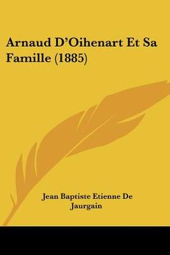 portada Arnaud D'Oihenart Et Sa Famille (1885) (en Francés)