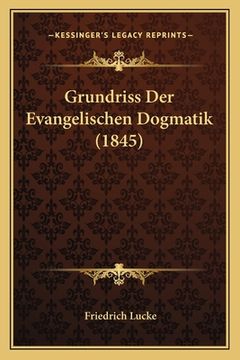 portada Grundriss Der Evangelischen Dogmatik (1845) (en Alemán)