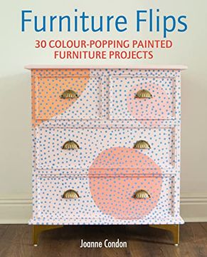 portada Furniture Flips: 30 Colour-Popping Painted Furniture Projects (en Inglés)