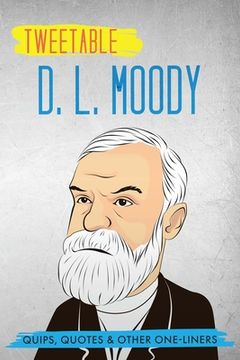 portada Tweetable D. L. Moody: Quips, Quotes & Other One-Liners (en Inglés)