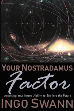 portada Your Nostradamus Factor: Accessing Your Innate Ability to see Into the Future (en Inglés)