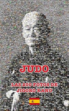 portada Judo - las 200 Fotos de Jigoro Kano (Español) (in Spanish)