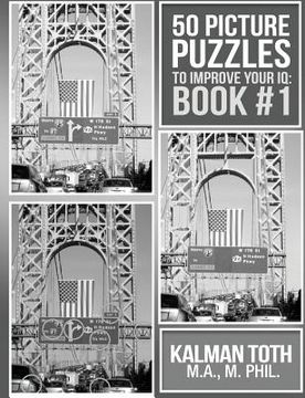 portada 50 Picture Puzzles to Improve Your IQ: Book #1 (en Inglés)