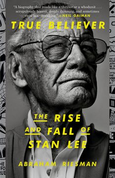portada True Believer: The Rise and Fall of Stan Lee (en Inglés)