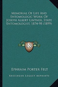 portada memorial of life and entomologic work of joseph albert lintner, state entomologist, 1874-98 (1899) (en Inglés)