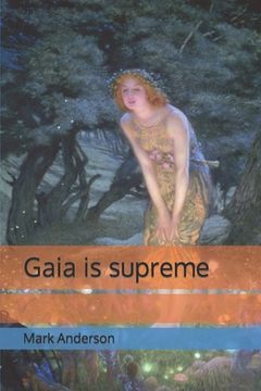 Gaia is supreme (en Inglés)
