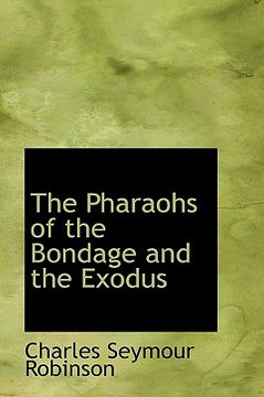 portada the pharaohs of the bondage and the exodus (en Inglés)