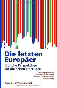 portada Die Letzten Europäer: Jüdische Perspektiven auf die Krisen Einer Idee (en Alemán)