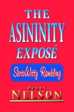 portada the asininity expose:: seriowitty rambling (en Inglés)