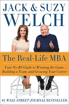 portada The Real-Life MBA: Your No-Bs Guide to Winning the Game, Building a Team, and Growing Your Career (en Inglés)